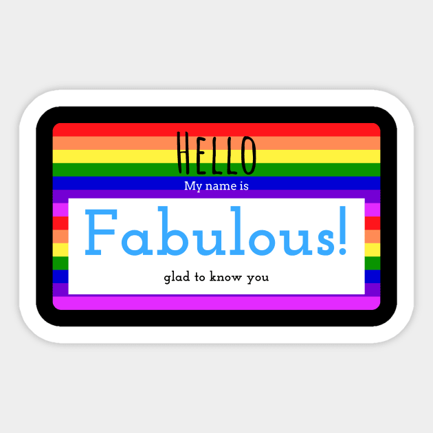 Hello, my name is Fabulous - Name Tag design Sticker by GayBoy Shop